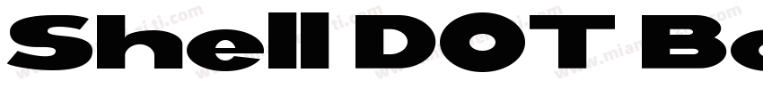 Shell DOT Bold Condensed字体转换